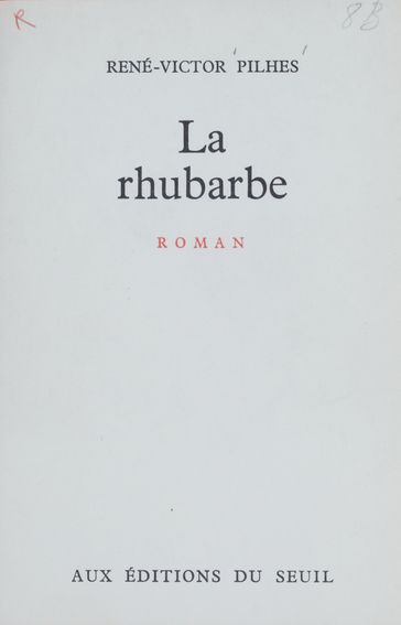 La rhubarbe - René-Victor Pilhes