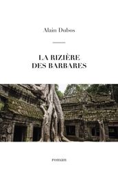 La rizière des barbares