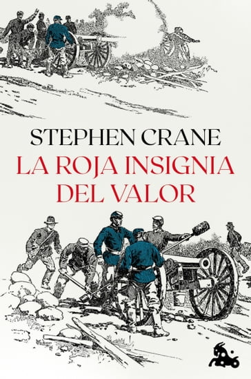 La roja insignia del valor - Stephen Crane