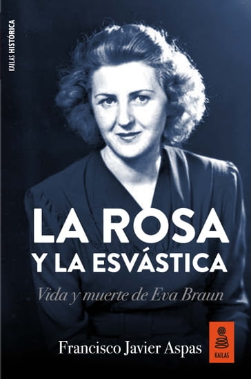 La rosa y la esvástica - Francisco Javier Aspas