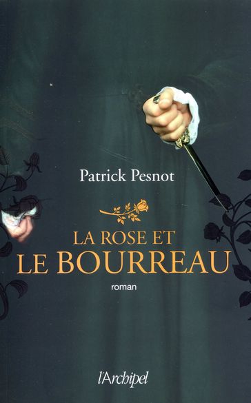 La rose et le bourreau - Patrick Pesnot