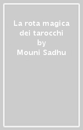 La rota magica dei tarocchi