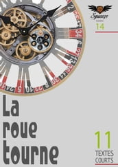 La roue tourne