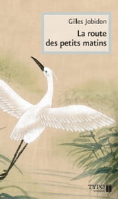 La route des petits matins