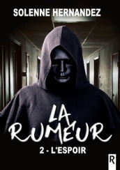 La rumeur, Tome 2