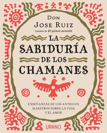 La sabiduría de los chamanes - José Ruiz