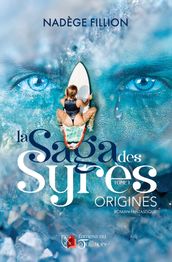 La saga des Syrès - Tome 1