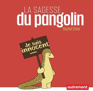 La sagesse du Pangolin - Rachel Shaw