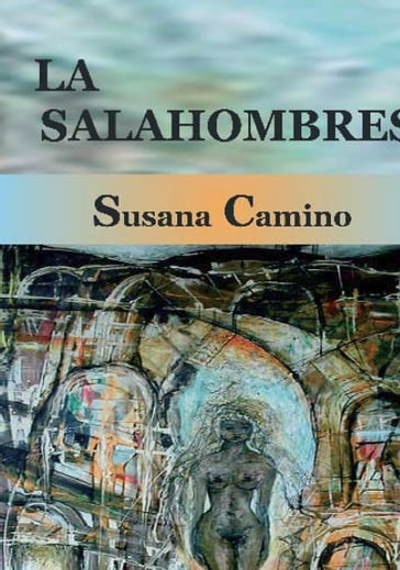 La salahombres - Susana Camino