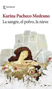 La sangre, el polvo, la nieve