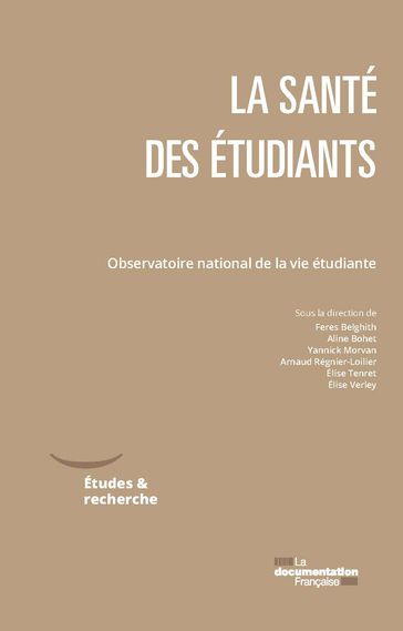 La santé des étudiants - Observatoire national de la vie étudiante - Feres Belghith - Aline Bohet - Yannick Morvan