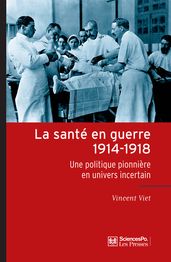 La santé en guerre, 1914-1918