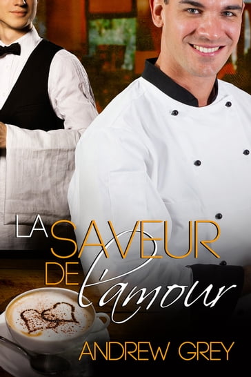 La saveur de l'amour - Andrew Grey