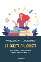 La scelta più giusta