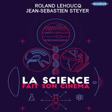 La science fait son cinéma - Roland Lehoucq