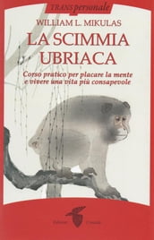 La scimmia ubriaca