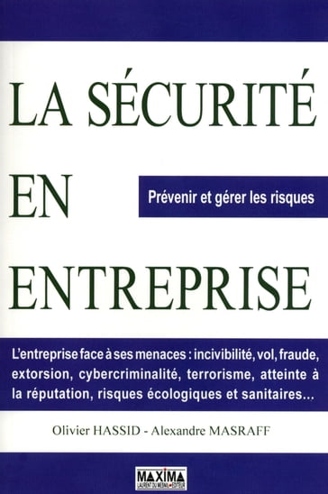 La sécurité en entreprise - Olivier Hassid - Alexandre MASRAFF - Frederic Pechenard