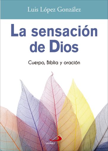 La sensación de Dios - Luis López González