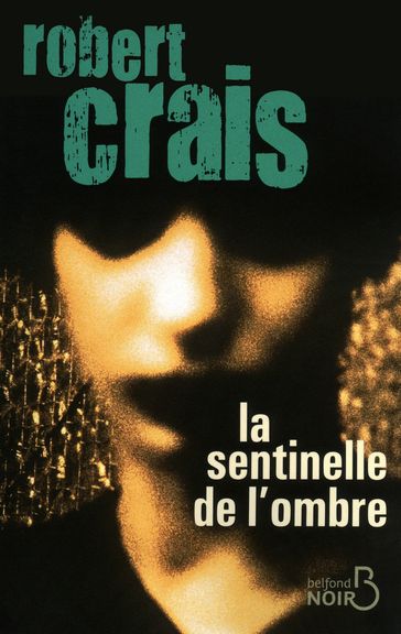 La sentinelle de l'ombre - Robert Crais