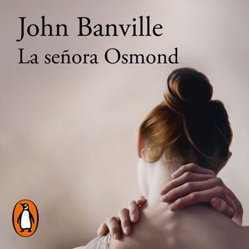La señora Osmond - John Banville