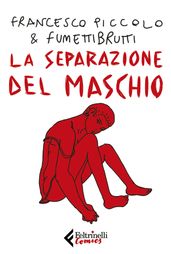 La separazione del maschio