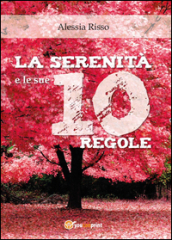 La serenità e le sue 10 regole