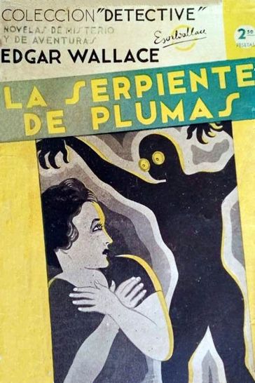 La serpiente de plumas - Edgar Wallace