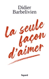 La seule façon d