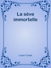 La sève immortelle