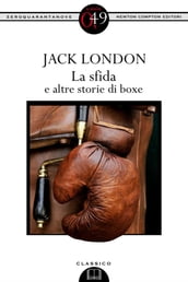 La sfida e altre storie di boxe