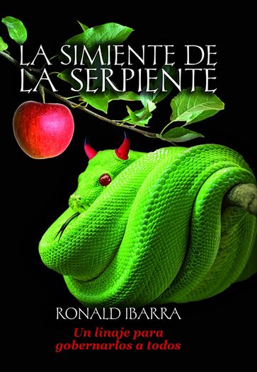 La simiente de la serpiente - Ronald Ibarra