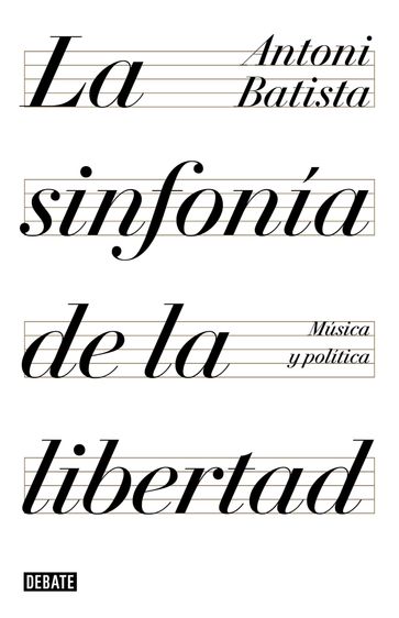 La sinfonía de la libertad - Antoni Batista