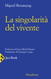 La singolarità del vivente