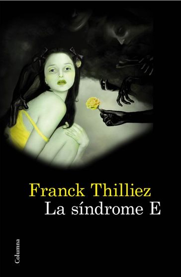 La síndrome E - Franck Thilliez