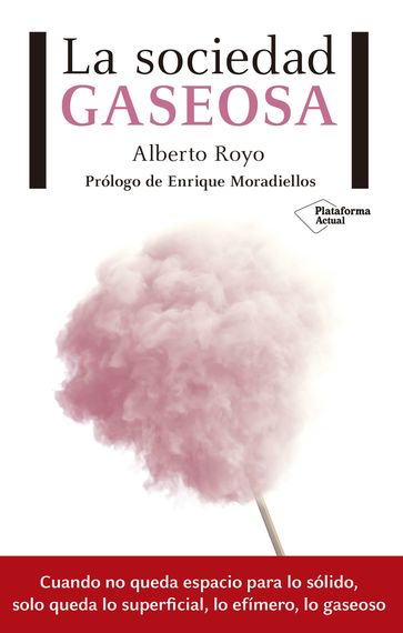 La sociedad gaseosa - Alberto Royo - Enrique Moradiellos