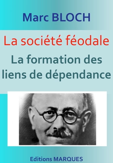 La société féodale - Marc Bloch