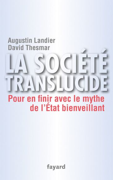 La société translucide - Augustin Landier - David Thesmar