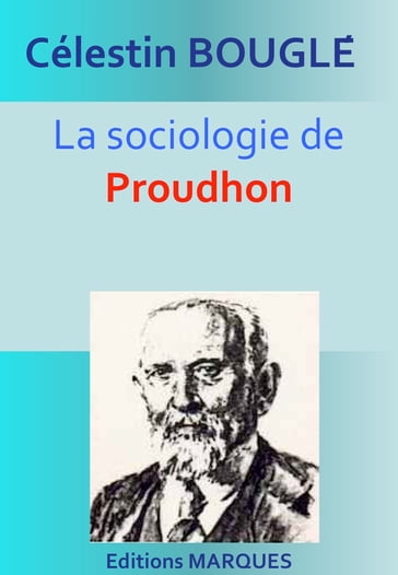 La sociologie de Proudhon - Célestin Bouglé