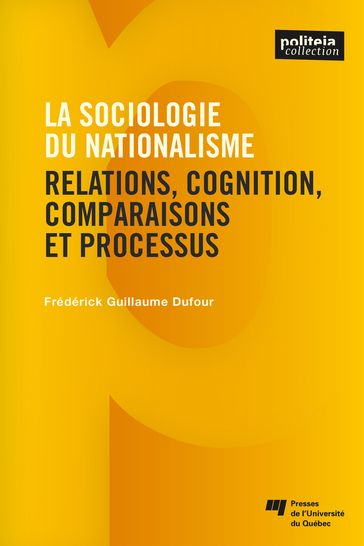 La sociologie du nationalisme - Frédérick Guillaume Dufour