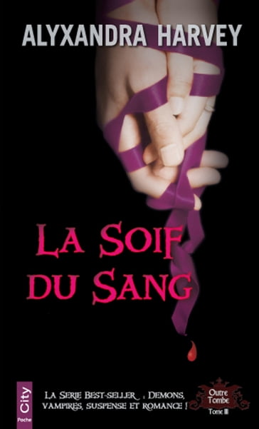 La soif du sang - Alyxandra Harvey