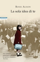 La sola idea di te