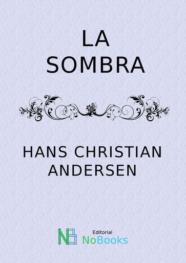 La sombra - Hans Christian Andersen
