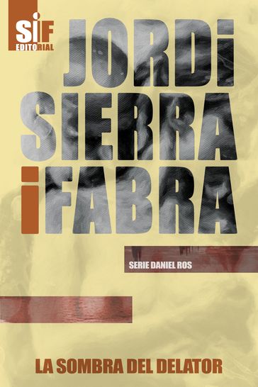 La sombra del delator - Jordi Sierra i Fabra