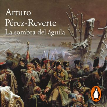 La sombra del águila - Arturo Pérez-Reverte