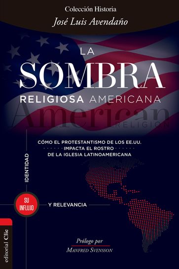 La sombra religiosa americana - José Luis Avendaño