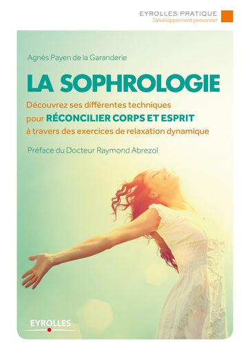 La sophrologie - Agnès Payen de la Garanderie - Raymond Abrezol