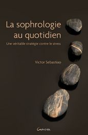 La sophrologie au quotidien