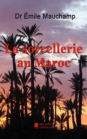 La sorcellerie au Maroc