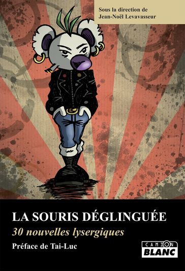 La souris déglinguée - Jean-Noel Levavasseur