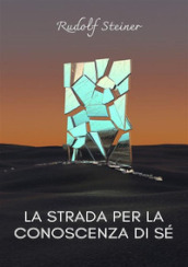 La strada per la conoscenza di sé